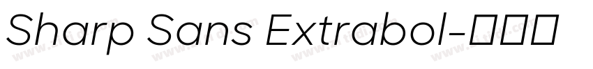 Sharp Sans Extrabol字体转换
